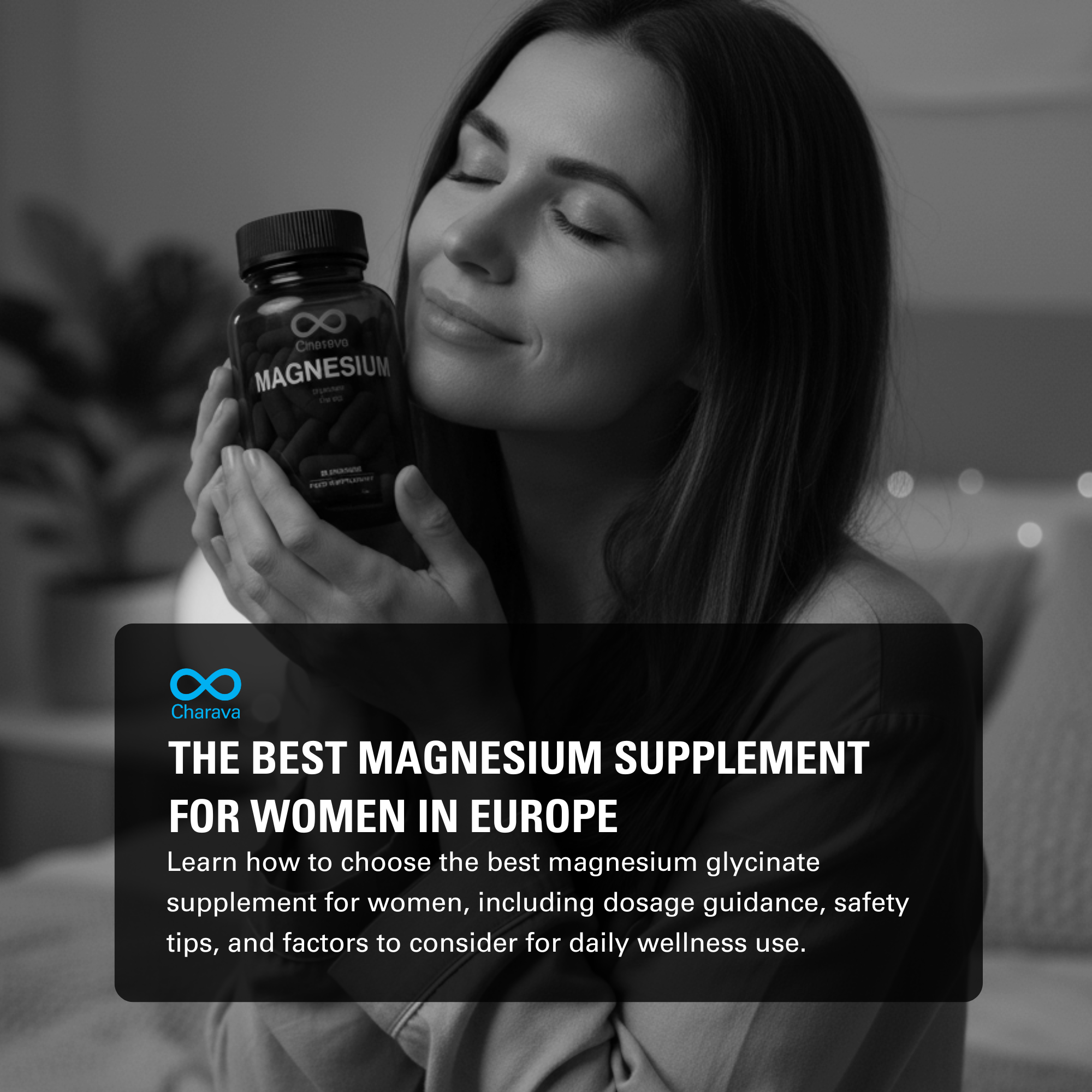 Best Magnesium Supplement for Women for Daily Wellness and Support - Charava Europe